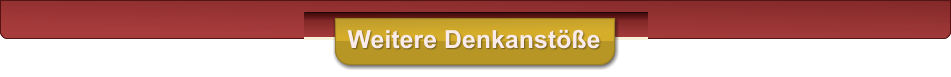 Weitere Denkanste