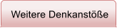 Weitere Denkanste