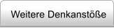 Weitere Denkanste